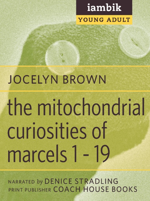 Title details for Mitochondrial Curiosities by Jocelyn Brown - Available